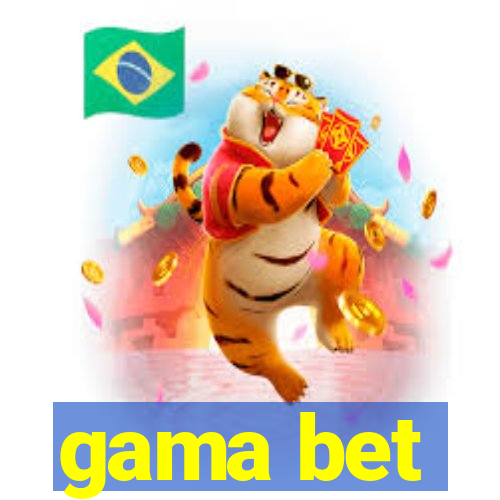 gama bet